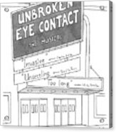 Unbroken Eye Contact The Musical Acrylic Print