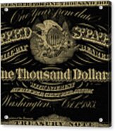 U. S. One Thousand Dollar Bill - 1863 $1000 Usd Treasury Note In Gold On Black Acrylic Print