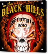Wicked In The Black Hills - Sturgis 2010 Acrylic Print