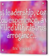 Without Leadership Acrylic Print