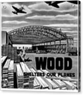 Wood Shelters Our Planes - Ww2 Acrylic Print