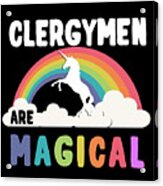 Clergymen Are Magical #1 Acrylic Print