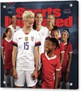 Dominate Today, Inspire Tomorrow 2019 Womens World Cup Sports Illustrated Cover Acrylic Print