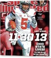 11-30-13 The Last Stand Ohio State Lives Sports Illustrated Cover Acrylic Print