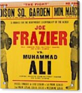 1971 Muhammad Ali Vs Joe Frazier I On Site Fight Poster Acrylic Print