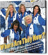 1972 Dallas Cowboy Cheerleaders, Where Are They Now Sports Illustrated Cover Acrylic Print