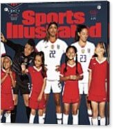 Dominate Today, Inspire Tomorrow 2019 Womens World Cup Sports Illustrated Cover Acrylic Print