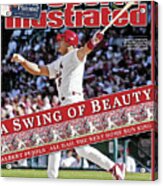 A Swing Of Beauty Albert Pujols, All Hail The Next Home Run Sports Illustrated Cover Acrylic Print