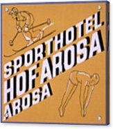 Arosa Sportshotel Acrylic Print