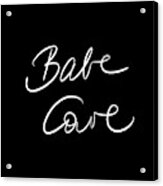 Babe Cave - Black And White Acrylic Print