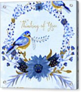 Bluebirds Thinking Of You Acrylic Print