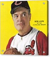 Bob Hope, Cleveland Indians Board Of Directors Sports Illustrated Cover Acrylic Print