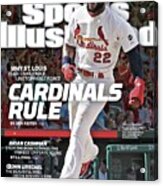 Cardinals Rule Why St. Louis Is An Unkillable, Unstoppable Sports Illustrated Cover Acrylic Print
