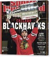 Chicago Blackhawks, 2015 Nhl Stanley Cup Champhions Sports Illustrated Cover Acrylic Print