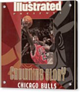 Chicago Bulls Michael Jordan, 1998 Nba Champions Sports Illustrated Cover Acrylic Print