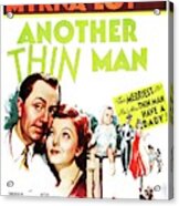Classic Movie Poster - Another Thin Man Acrylic Print