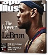 Cleveland Cavaliers Lebron James Sports Illustrated Cover Acrylic Print