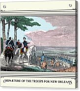 Departure Of The Troops For New Orleans Acrylic Print