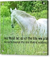 In The Meadow Quote Acrylic Print
