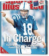 Indianapolis Colts Qb Peyton Manning... Sports Illustrated Cover Acrylic Print