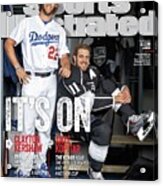 Its On Clayton Kershaw And Anze Kopitar Sports Illustrated Cover Acrylic Print