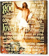 John 3 16 For God So Loved The World And Remastered Art The Resurrection Of Jesus By Nicolas Bertin Acrylic Print