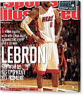 Lebron His Words, His Epiphany, His Moment Sports Illustrated Cover Acrylic Print