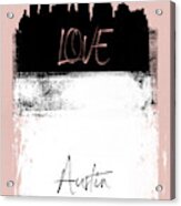Love Austin Acrylic Print