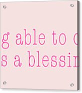 Mom Is A Blessing Acrylic Print