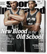 New Blood In The Old School, Theres No Way Like The Spurs Sports Illustrated Cover Acrylic Print