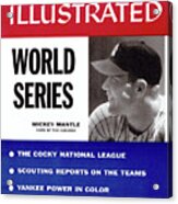 New York Yankees Mickey Mantle, 1956 World Series Preview Sports Illustrated Cover Acrylic Print