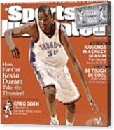 Oklahoma City Thunder Kevin Durant... Sports Illustrated Cover Acrylic Print