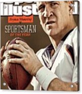 Peyton Manning 2013 Sportsman Of The Year Sports Illustrated Cover Acrylic Print