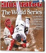 Philadelphia Phillies Carlos Ruiz, 2008 World Series Sports Illustrated Cover Acrylic Print