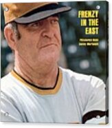 Pittsburgh Pirates Manager Danny Murtaugh Sports Illustrated Cover Acrylic Print
