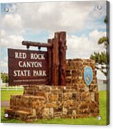 Red Rock Canyon State Park Entrance Sign Acrylic Print