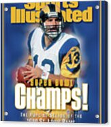 St. Louis Rams Qb Kurt Warner, Super Bowl Xxxiv Champions Sports Illustrated Cover Acrylic Print