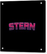 Stern #stern Acrylic Print