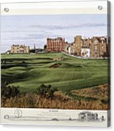 The 17th Hole Of The Old Course, St Acrylic Print