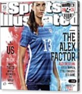 The Alex Factor Us Vs. Them, Meet The 23 Wholl Reconquer Sports Illustrated Cover Acrylic Print