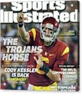The Trojans Horse College Football Is Back. Cody Kessler Is Sports Illustrated Cover Acrylic Print
