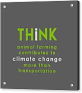 Think Climate Change - Green And Gray Acrylic Print