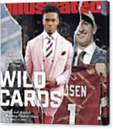 Wild Cards Why Kyler Murray Is The Man In Arizona, Why Josh Sports Illustrated Cover Acrylic Print