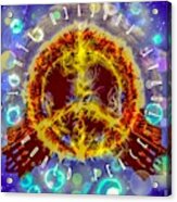 World Peace Today Forever Always Acrylic Print