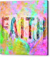 Faith In You #1 Acrylic Print