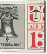 1961 Let Freedom Ring Stamp Acrylic Print