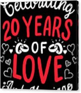 20th Wedding Anniversary - 20 Years Of Love And Marriage Acrylic Print