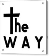 Christian Cross - The Way Acrylic Print
