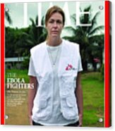 2014 Person Of The Year - The Ebola Fighters, Ella Watson Stryker Acrylic Print