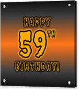 59th Halloween Birthday - Spooky, Eerie, Black And Orange Text - Birthday On October 31 Acrylic Print